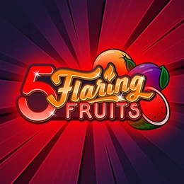 5 Flaring Fruits